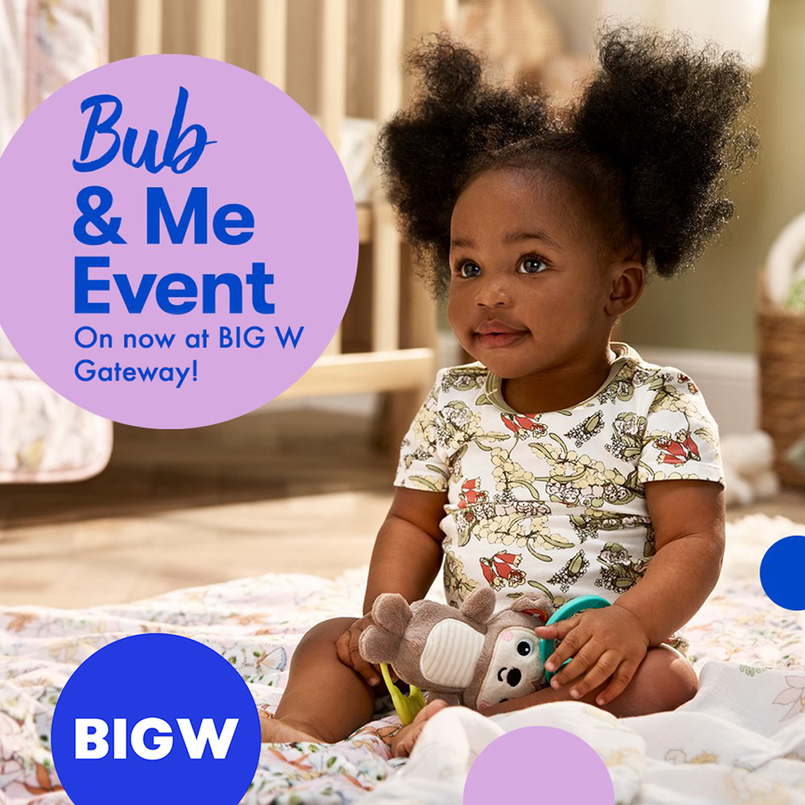 BIG W Bub & Me Event On Now!